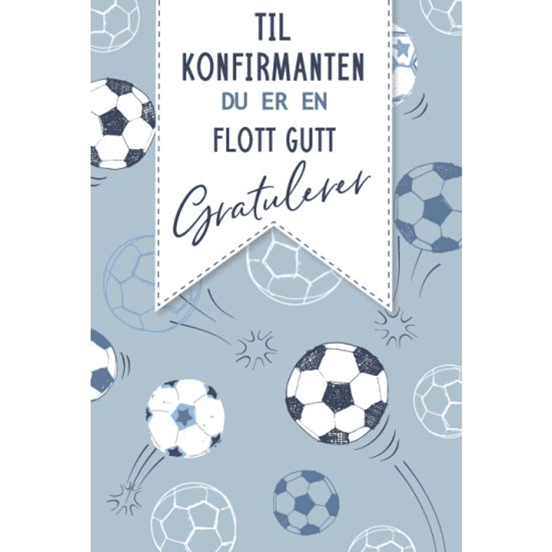 Konfirmasjonskort Dobbelt Med Konvolutt - Til Konfirmanten Fotba